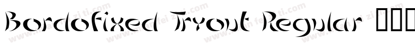 Bordofixed Tryout Regular字体转换